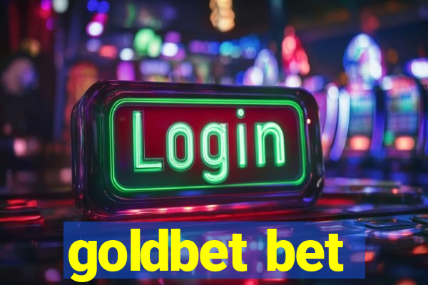 goldbet bet