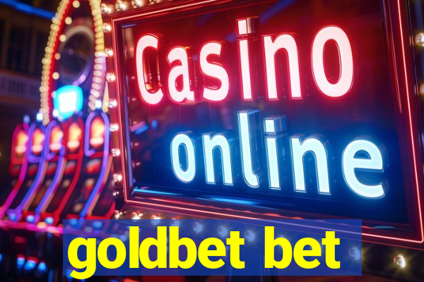 goldbet bet