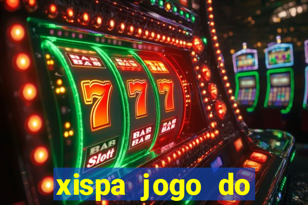 xispa jogo do bicho tabela