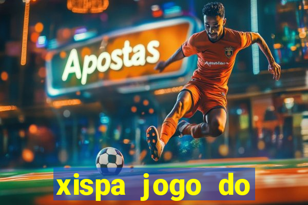 xispa jogo do bicho tabela