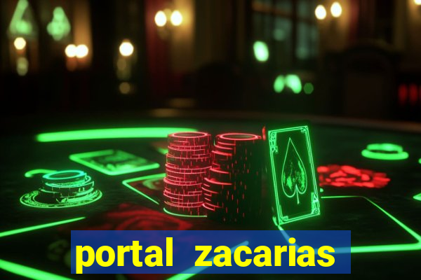 portal zacarias mais de 18