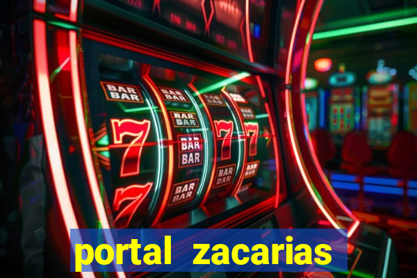 portal zacarias mais de 18