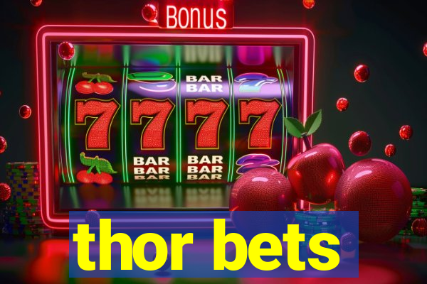 thor bets