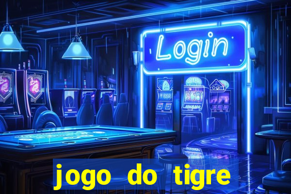 jogo do tigre bonus de cadastro