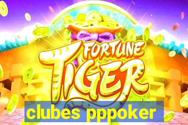 clubes pppoker