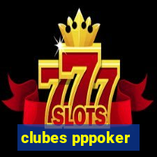 clubes pppoker