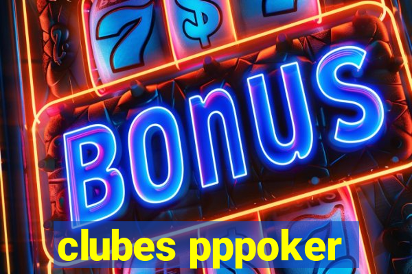 clubes pppoker