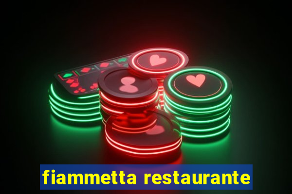 fiammetta restaurante