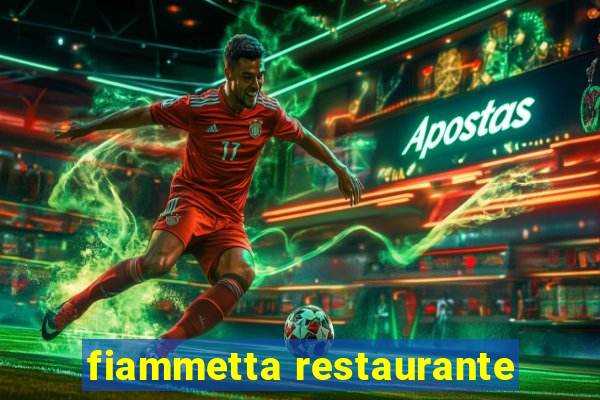 fiammetta restaurante