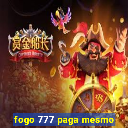 fogo 777 paga mesmo