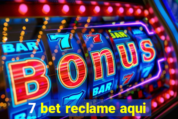 7 bet reclame aqui