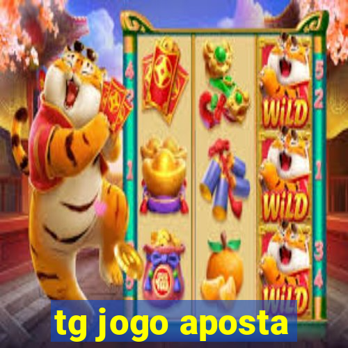 tg jogo aposta