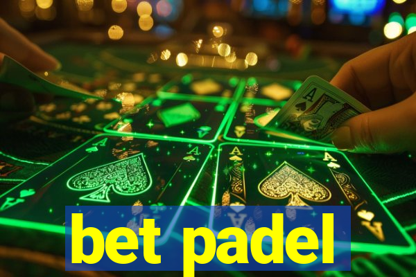 bet padel