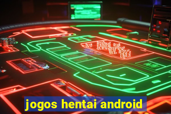 jogos hentai android