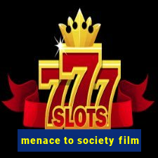 menace to society film