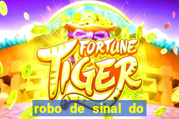 robo de sinal do fortune tiger