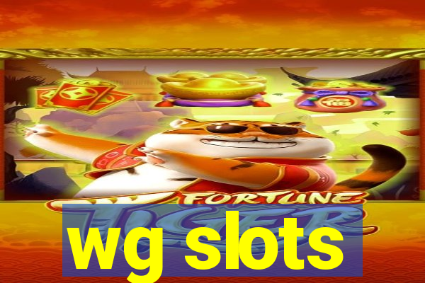 wg slots