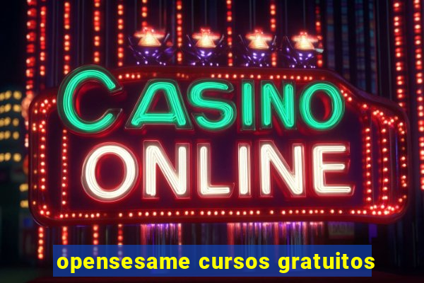 opensesame cursos gratuitos