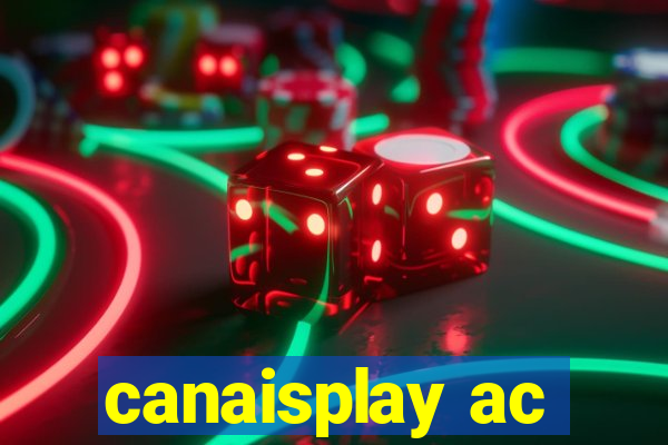 canaisplay ac