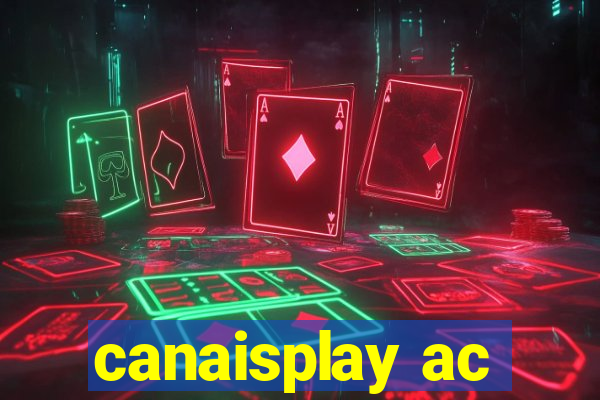 canaisplay ac