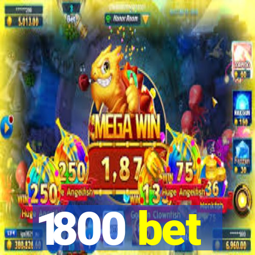 1800 bet