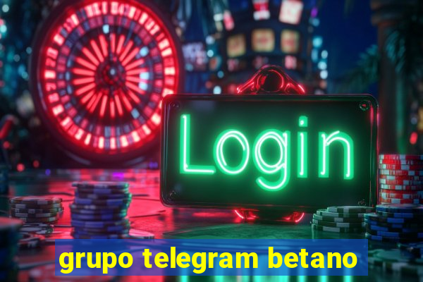 grupo telegram betano