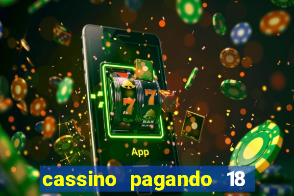 cassino pagando 18 reais no cadastro