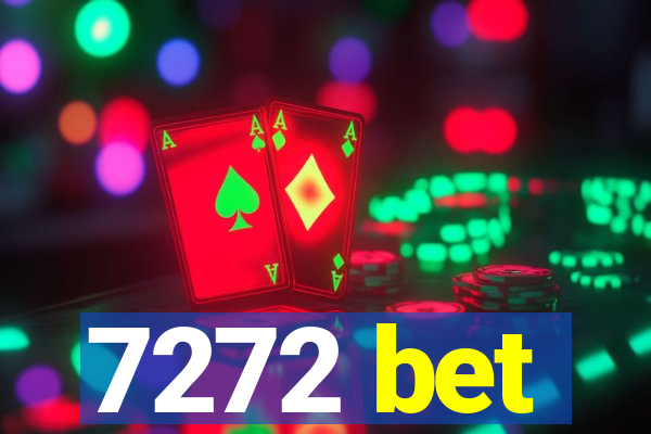 7272 bet