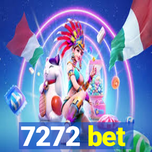 7272 bet