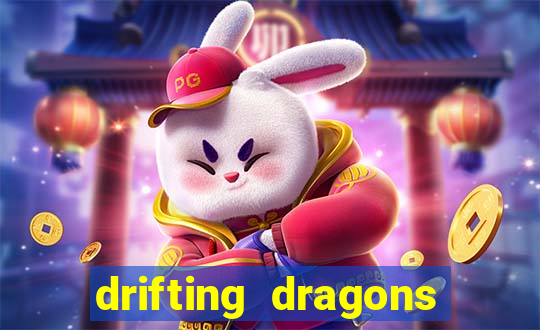 drifting dragons vai ter 2 temporada