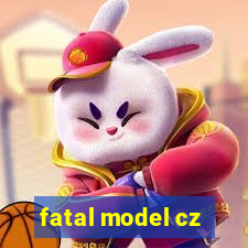 fatal model cz