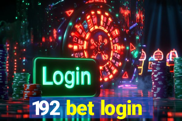 192 bet login