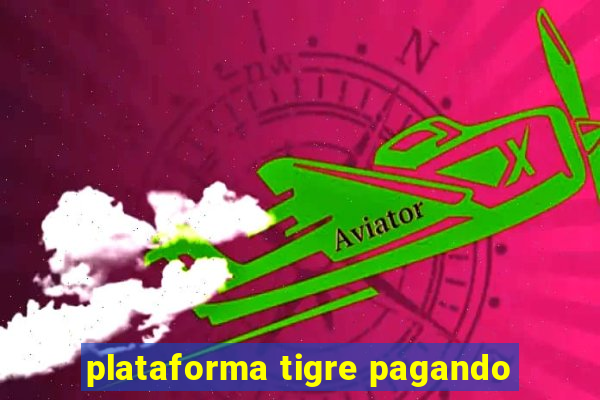 plataforma tigre pagando