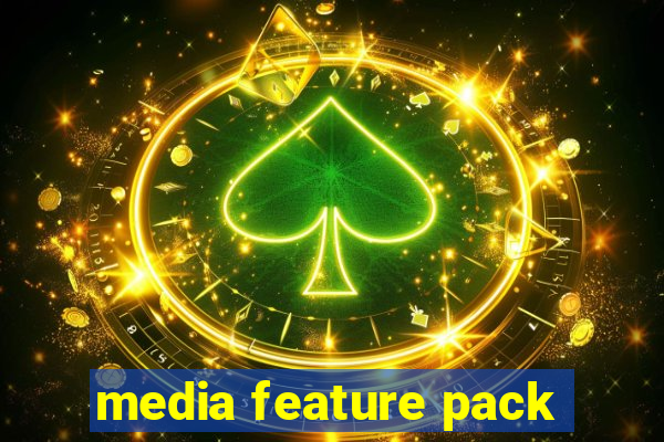 media feature pack