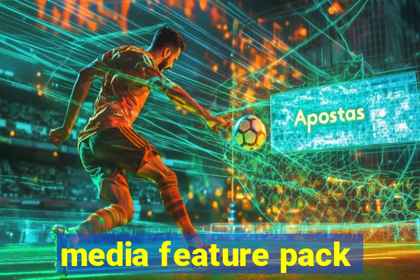 media feature pack