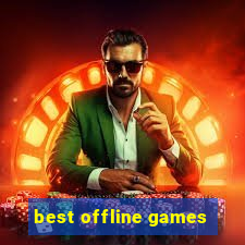 best offline games