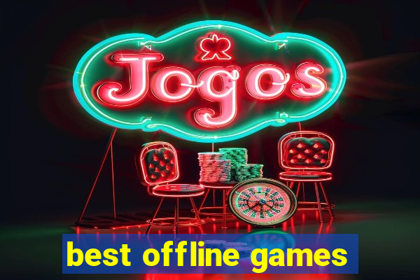 best offline games