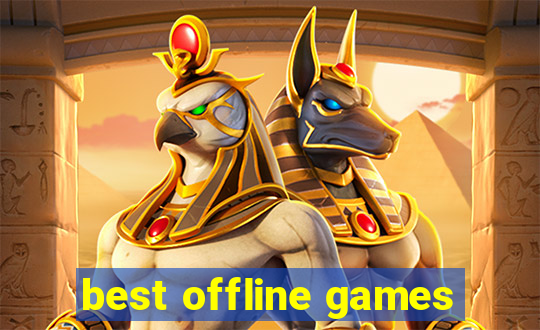 best offline games