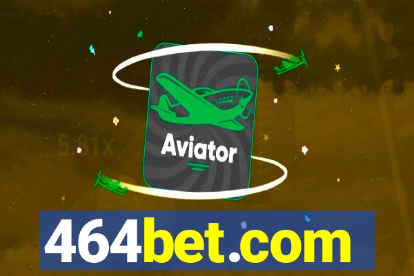 464bet.com