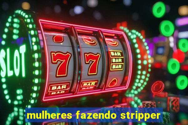 mulheres fazendo stripper