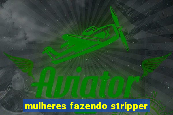 mulheres fazendo stripper