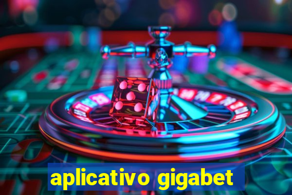 aplicativo gigabet