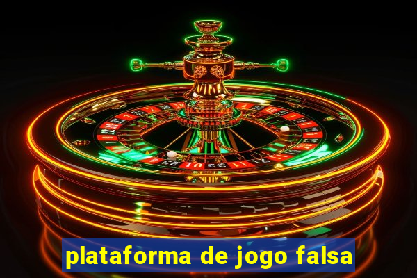 plataforma de jogo falsa