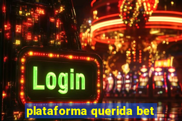 plataforma querida bet