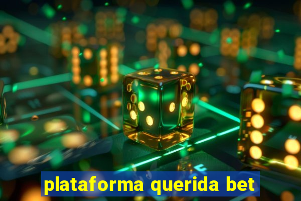 plataforma querida bet