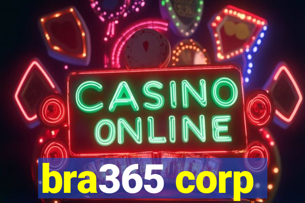 bra365 corp