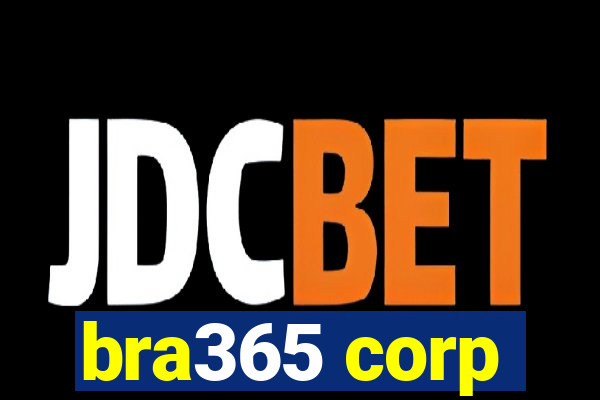 bra365 corp