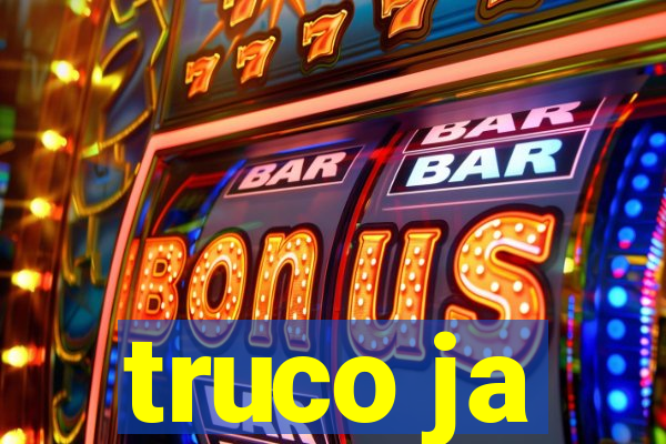 truco ja