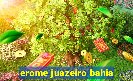 erome juazeiro bahia