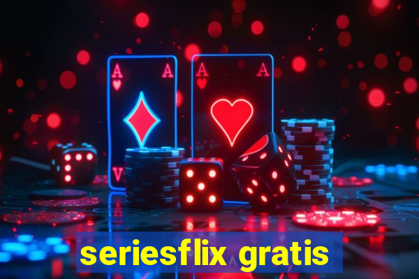 seriesflix gratis